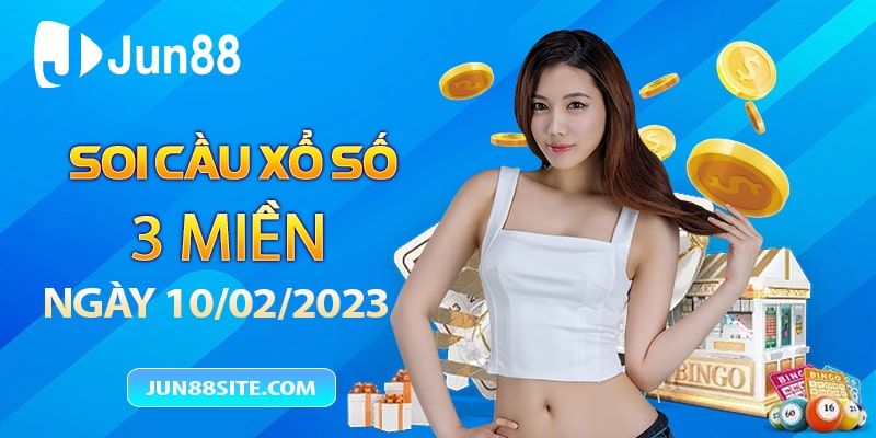 soi cầu xổ số ba miền 10/02/23